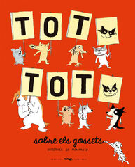 TOT, TOT, sobre els gossets TOT, TOT, sobre els gossets
