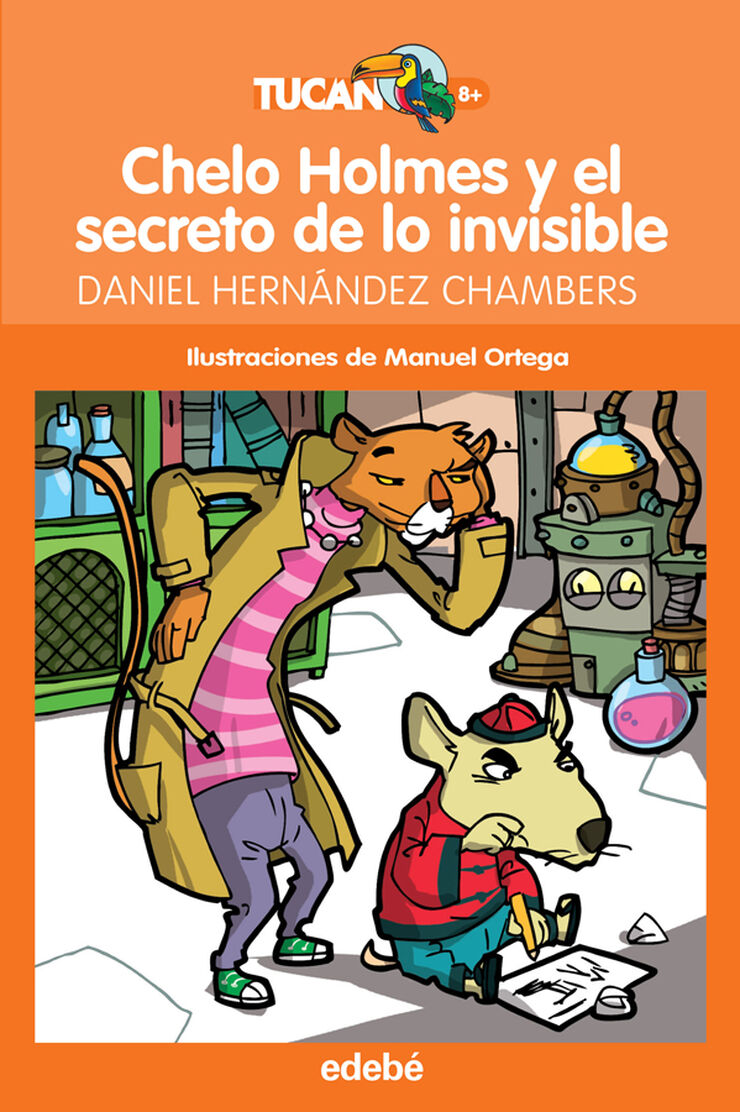 Chelo Holmes y el secreto de lo invisibl