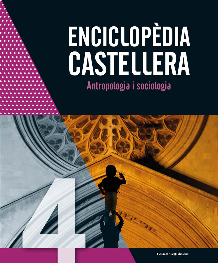 Enciclop&egrave;dia castellera. Antropologia i sociologia