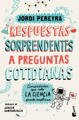 Respuestas sorprendentes a preguntas cotidianas Respuestas sorprendentes a preguntas cotidianas
