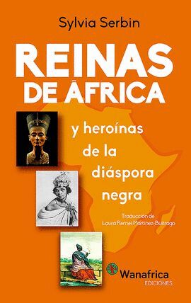 Reines d'&Agrave;frica i hero&iuml;nes de la di&agrave;spora negra