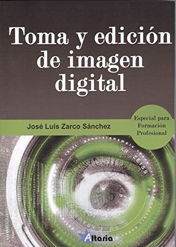 Toma y edici&oacute;n de imagen digital