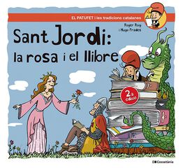 Sant Jordi, la rosa i el llibre Sant Jordi, la rosa i el llibre