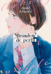 Mirándote de perfil Vol. 1