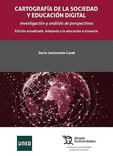 Cartograf&iacute;a de la sociedad y educaci&oacute;n digital (Investigaci&oacute;n y an&aacute;lisis de perspectivas)
