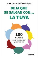 Deja que se salgan con... la tuya Deja que se salgan con... la tuya