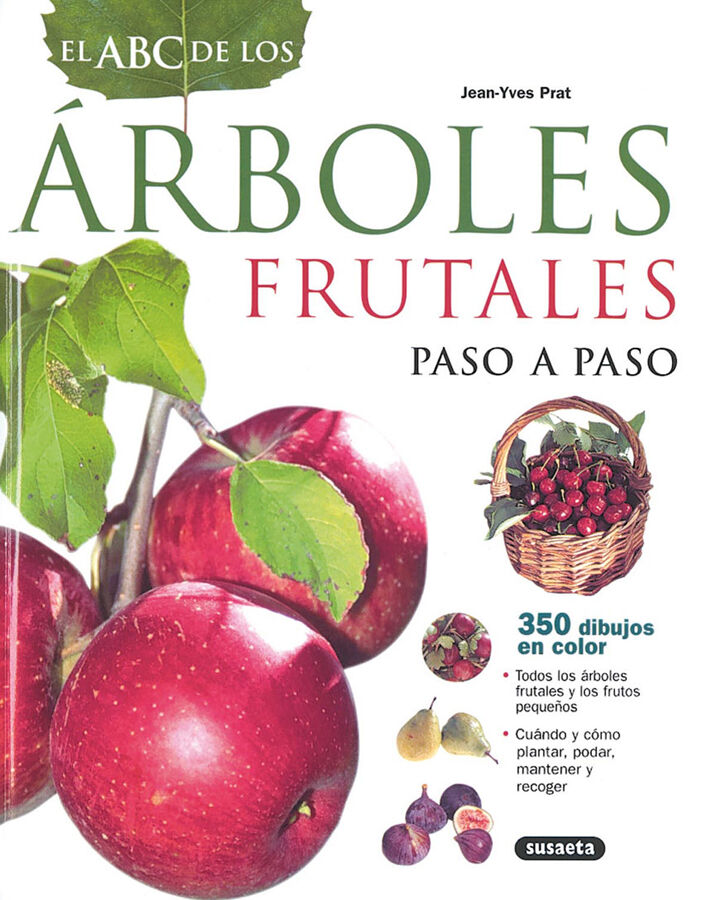 El ABC de los &aacute;rboles frutales paso a paso