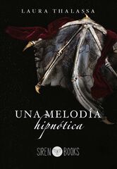 Una melodia hipnótica Una melodia hipnótica