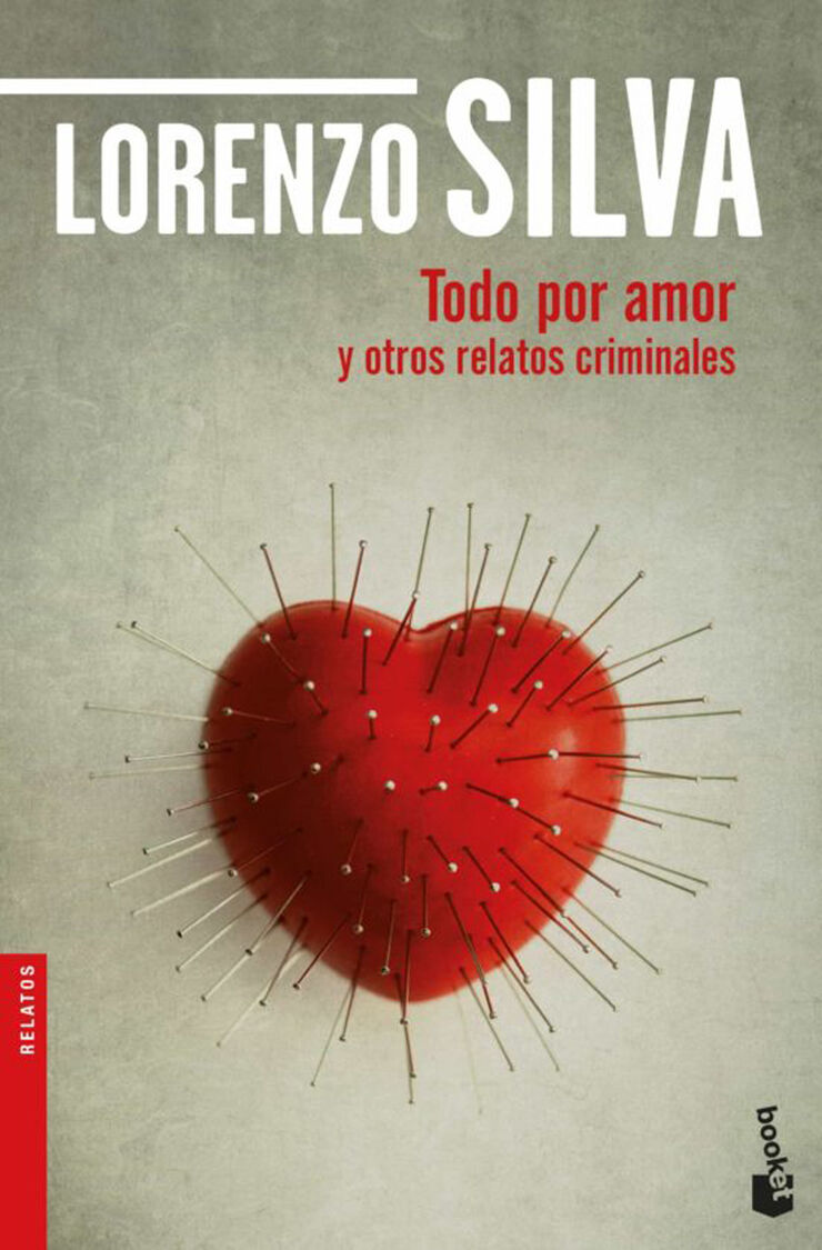 Todo por amor y otros relatos criminales