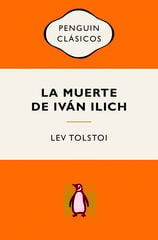 La muerte de Iván Ilich La muerte de Iván Ilich