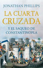 La cuarta cruzada y el saqueo de Constantinopla