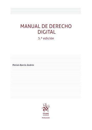 Manual de derecho digital 5&ordf; Edici&oacute;n