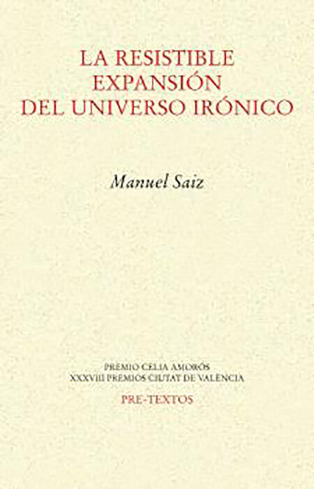 La resistible expansi&oacute;n del universo ir&oacute;nico