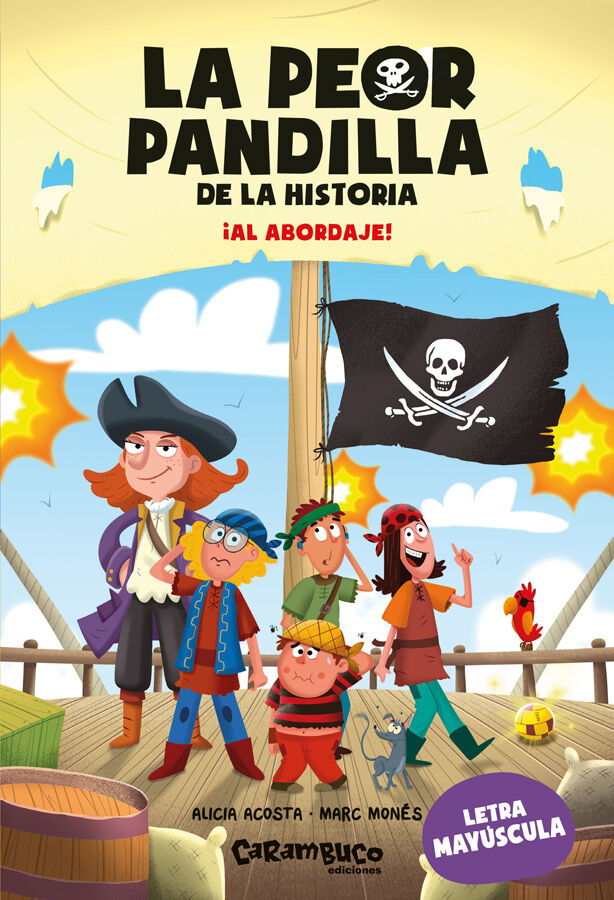 La peor pandilla de la historia. &iexcl;Al abordaje!