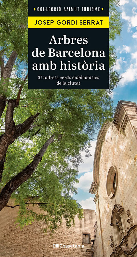 Arbres de Barcelona amb hist&ograve;ria