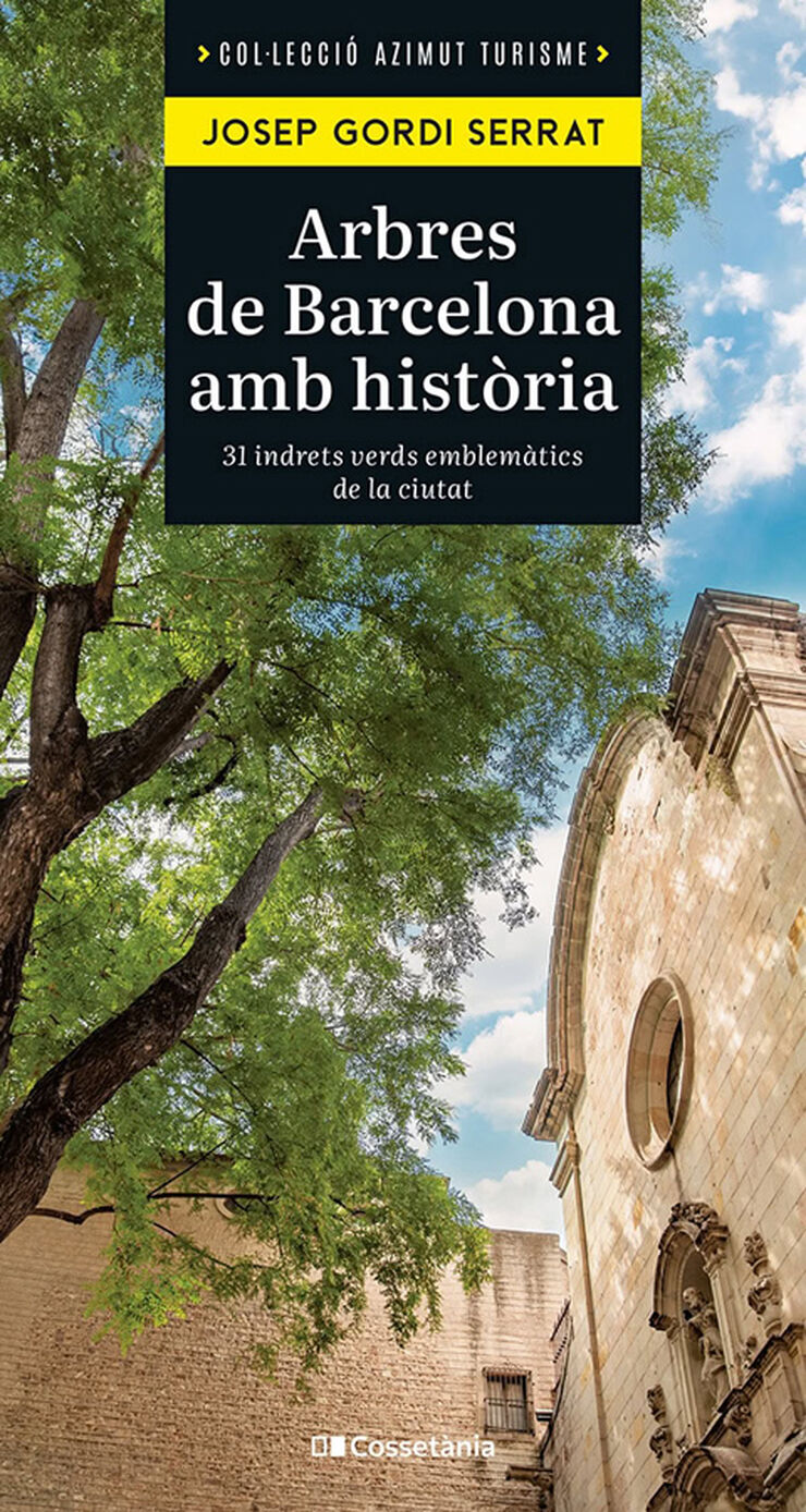 Arbres de Barcelona amb hist&ograve;ria