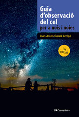 Guia d'observaci&oacute; del cel per a nois i noies