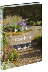 El sue&ntilde;o de los jardines y &iquest;c&oacute;mo resolve