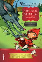 Caputxeta Vermella: on és el llop? Caputxeta Vermella: on és el llop?