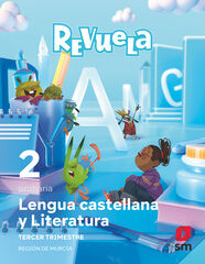 Lengua Castellana y Literatura. 2 Primaria. Trimestres. Revuela. Región de Murcia Lengua Castellana y Literatura. 2 Primaria. Trimestres. Revuela. Región de Murcia