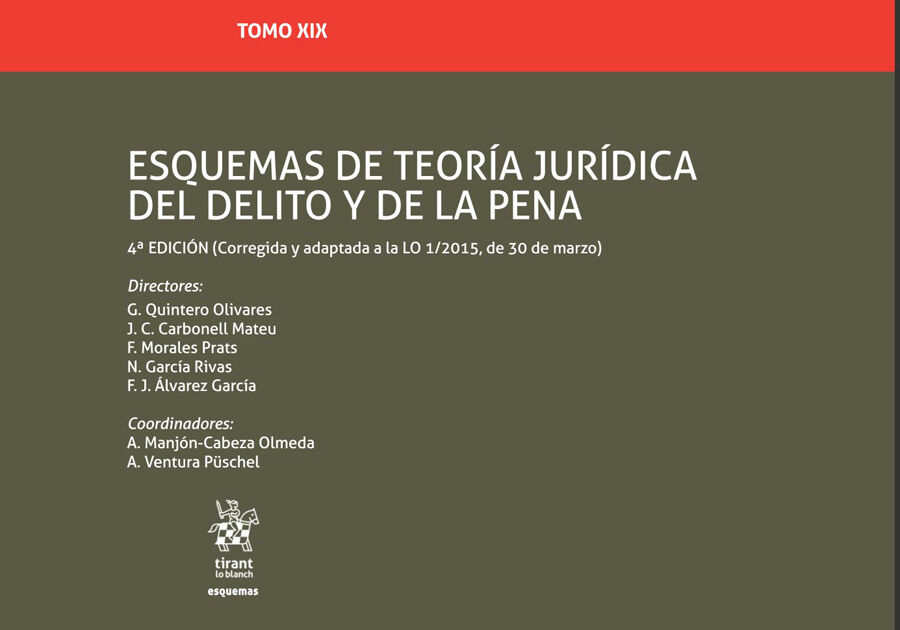 Tomo XIX Esquemas de Teor&iacute;a Jur&iacute;dica del Delito y de la Pena 4&ordf; Edici&oacute;n 2018