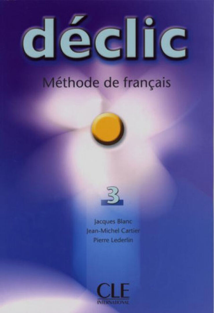 CLE Declic 3/&Eacute;l&egrave;ve Cle 9782090333848