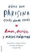 Cómo ser parisina estés donde estés