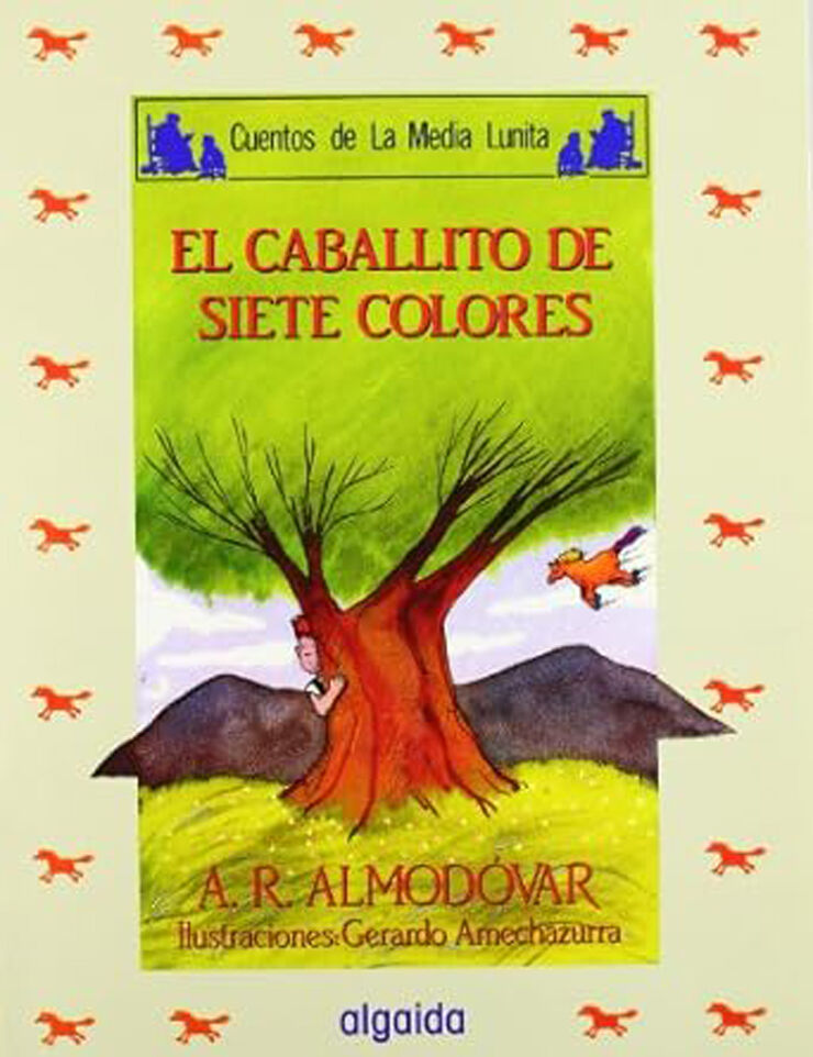 Media lunita nº 33. El caballito de los siete colores