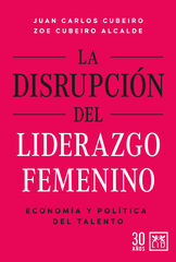 La disrupción del liderazgo femenino La disrupción del liderazgo femenino