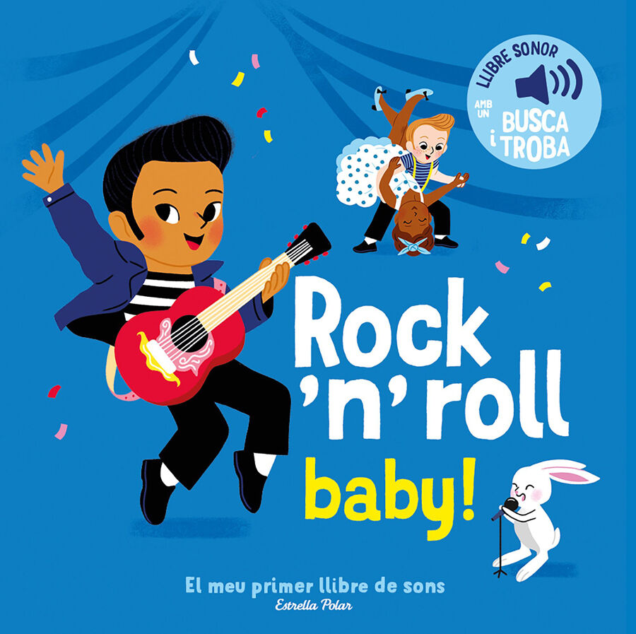 Rock 'n' roll baby! El meu primer llibre de sons