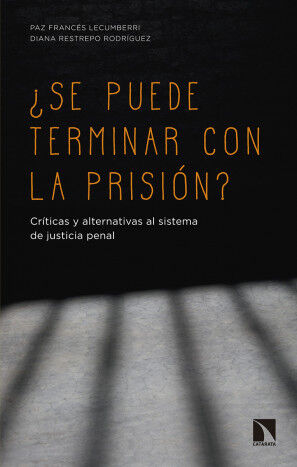 &iquest;Se puede terminar con la prisi&oacute;n?