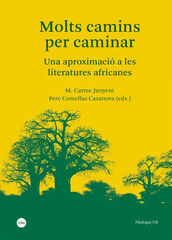 Molts camins per caminar Molts camins per caminar