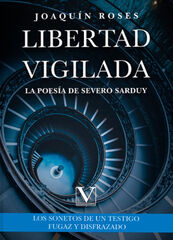 Libertad vigilada: la poesía de Severo Sarduy