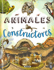 Animales constructores Animales constructores