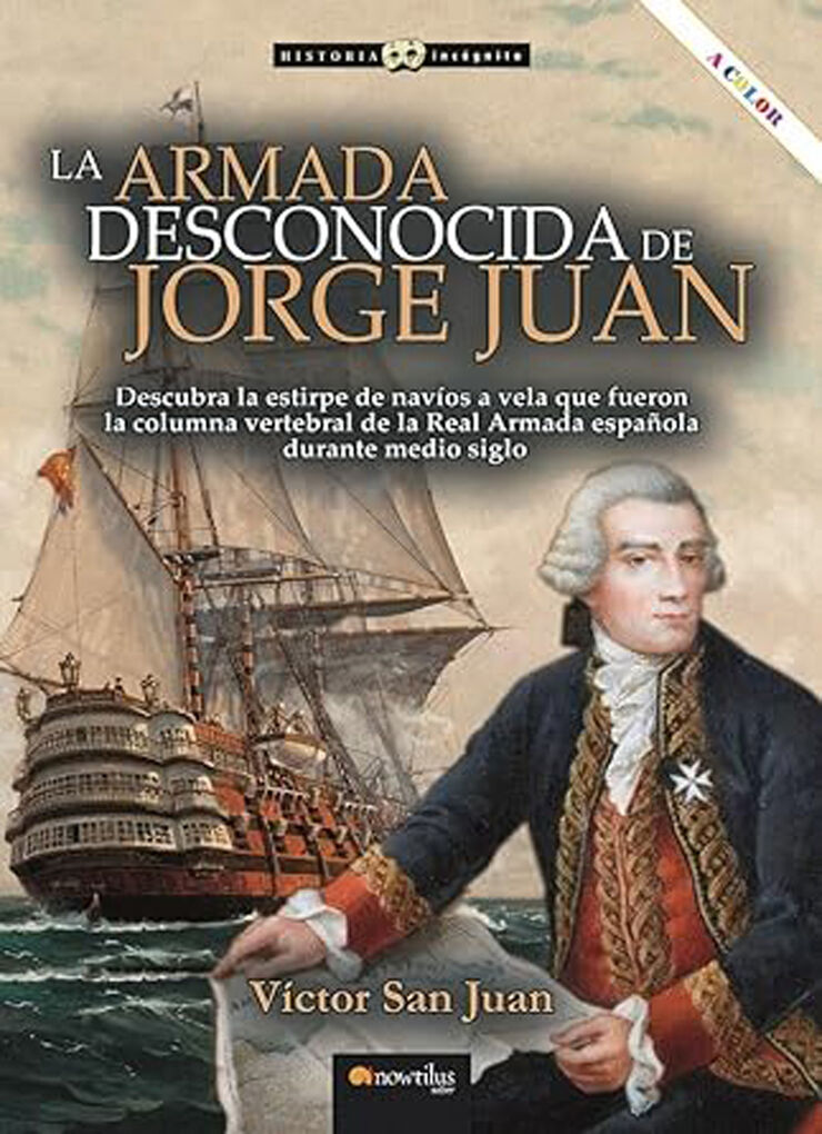 La armada desconocida de Jorge Juan NUEVA EDICIÓN COLOR