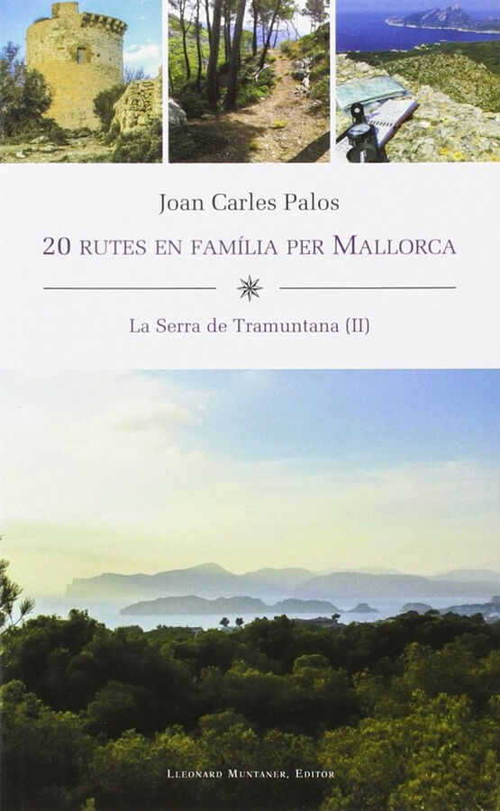 20 rutes en fam&iacute;lia per Mallorca : la Se