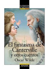 El fantasma de Canterville y otros cuentos El fantasma de Canterville y otros cuentos