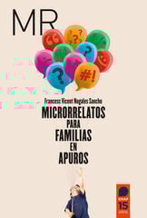 Microrrelatos para familias en apuros Microrrelatos para familias en apuros