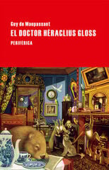 El doctor Héraclius Gloss El doctor Héraclius Gloss