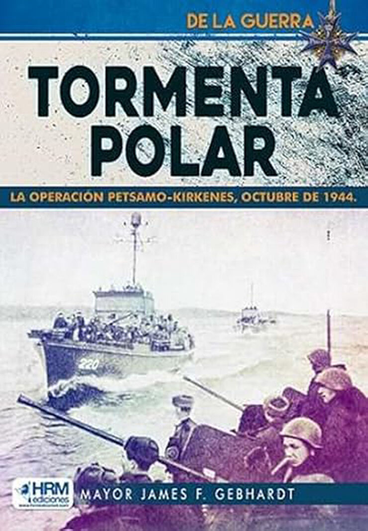 Tormenta polar. La operación Petsamo-Kirkenes, Octubre 1944