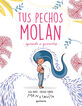Tus pechos molan Tus pechos molan
