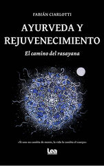 Ayurveda y rejuvenecimiento Ayurveda y rejuvenecimiento