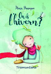 On és l'hivern? On és l'hivern?
