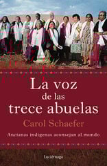 La voz de las trece abuelas La voz de las trece abuelas