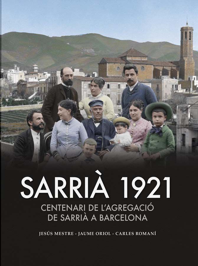 Sarri&agrave; 1921, centenari de l'agregaci&oacute; de Sarri&agrave; a Barcelona
