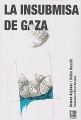 La insubmisa de Gaza La insubmisa de Gaza