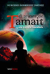 El rescate de Tamait o una historia inacabada El rescate de Tamait o una historia inacabada