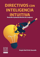 Directivos con inteligencia intuitiva Directivos con inteligencia intuitiva