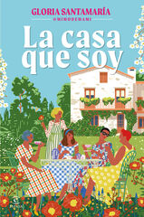 La casa que soy La casa que soy