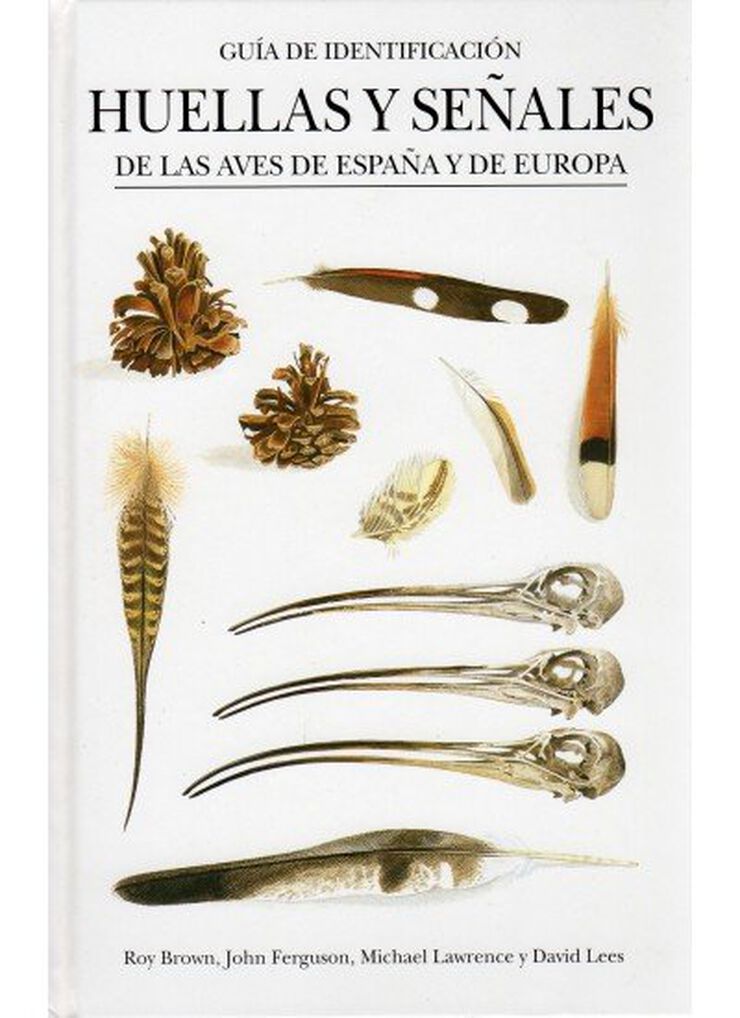Huellas y se&ntilde;ales de las aves de Espa&ntilde;a